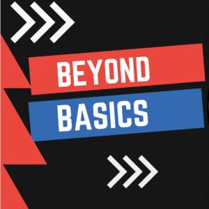 Beyond Basic